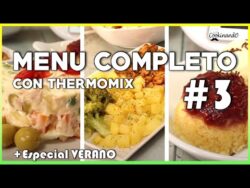 MENÚ COMPLETO THERMOMIX EN 1 HORA #3 | ESPECIAL VERANO