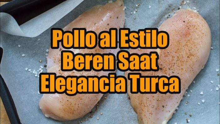 🌸🍗 POLLO al ESTILO BEREN SAAT – Receta Turca Elegante, Sofisticada y Llena de Sabor 💫🇹🇷