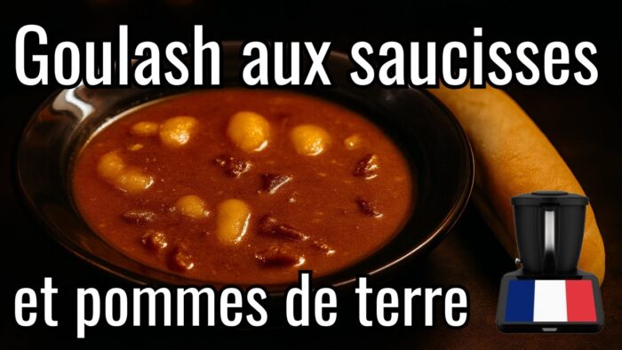Recette de goulash aux saucisses et pommes de terre au Thermomix – instructions en français