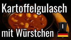 Rezept für Kartoffelgulasch mit Würstchen im Thermomix – Anleitung auf Deutsch