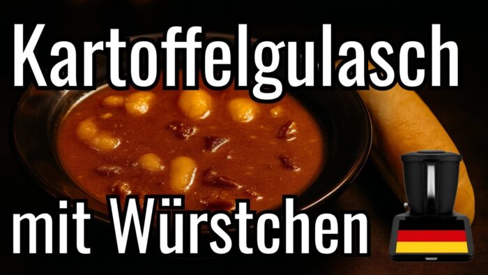 Rezept für Kartoffelgulasch mit Würstchen im Thermomix – Anleitung auf Deutsch