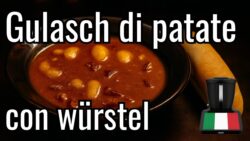 Ricetta per gulasch di patate con würstel con Bimby – istruzioni in italiano