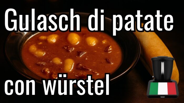 Ricetta per gulasch di patate con würstel con Bimby – istruzioni in italiano