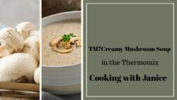 TM7 Sopa cremosa de champiñones en la Thermomix – Cocinando con Janice