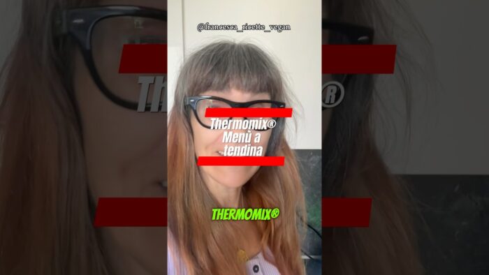 😍 Thermomix®: menù a tendina