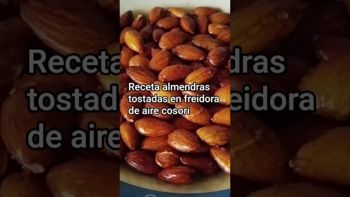 almendras 😋tostadas en freidora cosori😍