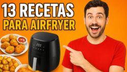 13 Recetas SALUDABLES para tu FREIDORA DE AIRE