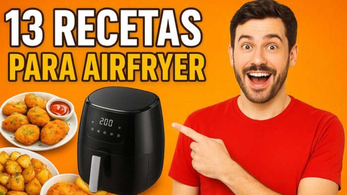 13 Recetas SALUDABLES para tu FREIDORA DE AIRE
