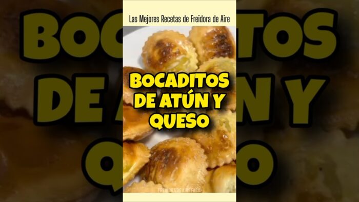 Bocaditos de Atún y Queso en Airfryer | FREIDORA DE AIRE FÁCIL