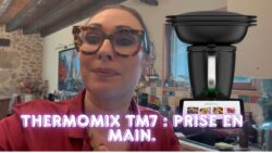 JE VIENS DE RECEVOIR LE Thermomix TM7 : prise en main I .