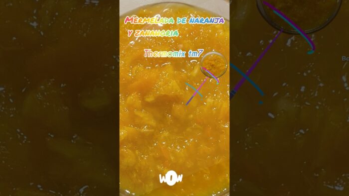 MERMELADA DE NARANJA Y ZANAHORIA #thermomix #tm7 #thermomixtm7 #recetasthermomix #cocinaconthermomix