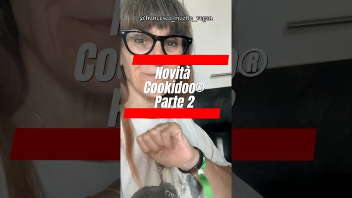 😍🎉 Super Novità Cookidoo® parte 2