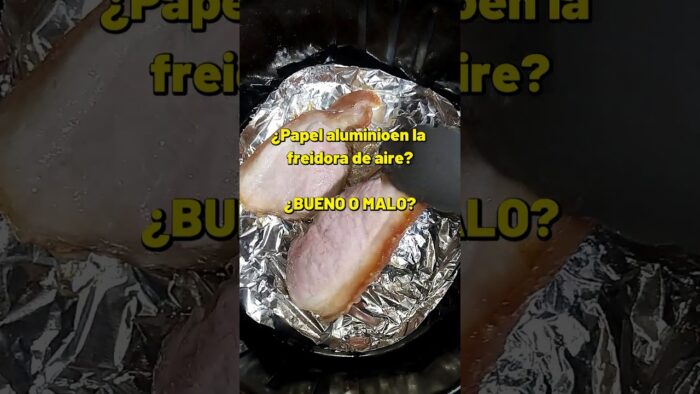 ¿BUENO O MALO? ¿El PAPEL ALUMINIO Daña tu Air Fryer (freidora de aire) ?