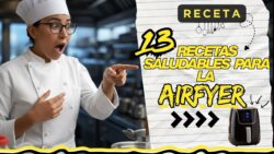 13 RECETAS deliciosas para tu freidora de aire en minutos