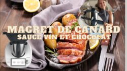 Préparation d’un magret de canard avec une sauce au vin, chocolat au thermomix (by Emma Th ...