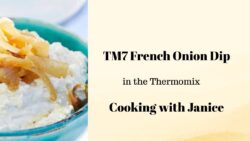 TM7 Dip de cebolla francesa con cebollas caramelizadas en la Thermomix – Cocinando con Janice