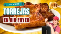 Torrejas en Air Fryer | Postre Fácil SIN HORNO y SIN ACEITE tienes que probarlas