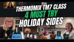 4 EASY Thermomix TM7 Thanksgiving Sides You Can Make While Your Turkey Cooks!