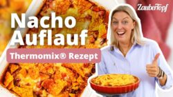 Der einfachste Nacho Auflauf EVER! 😍 | Thermomix® Rezept für den Feierabend