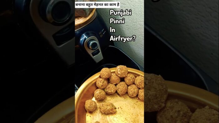 Making Punjabi Pinni in Airfryer? #shortsfeed