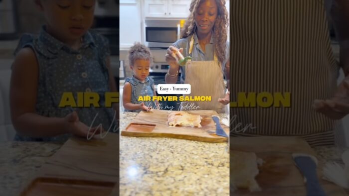 Mommy + Me: Easy Air Fryer Salmon Recipe. #grilledsalmon #familyvlogger #toddlercooking #dinnerprep