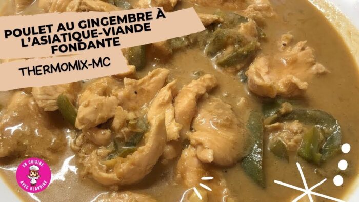 ⭐️POULET AU GINGEMBRE AU THERMOMIX ET MONSIEUR CUISINE–RECETTE CHINOISE RAPIDE ET FACILE !