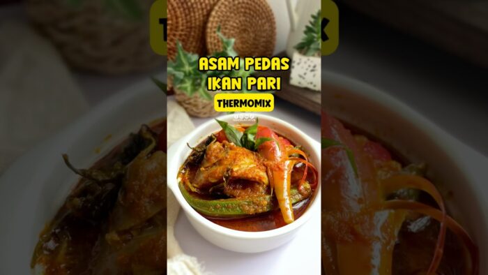 TM7/TM6: ASAM PEDAS IKAN PARI THERMOMIX