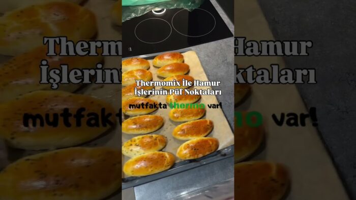 Thermomixle Hamur İşinin Sırrı #thermomixtm7 #hamurişi #girişimci #food #yemek #pratiktarifler #aile