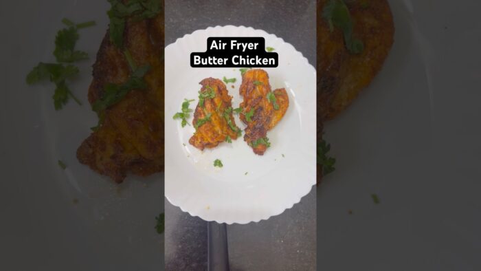 Air Fryer Butter Chicken #trending #viral #youtubeshorts #shorts #food #cooking #recipe #indianfood