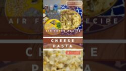 Cheese Macaroni Pasta in Air Fryer #airfryer #reels #reels  #pasta #reelsvideo  #easyrecipe