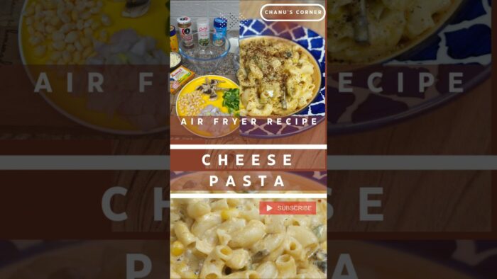 Cheese Macaroni Pasta in Air Fryer #airfryer #reels #reels  #pasta #reelsvideo  #easyrecipe