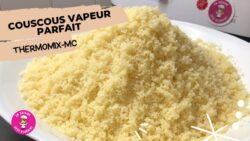 ⭐️GRAINE DE COUSCOUS PARFAITE AU THERMOMIX / MONSIEUR CUISINE – CUISSON VAPEUR RÉUSSIE
