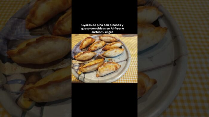 Gyozas de piña con piñones y queso con obleas en Airfryer o sarten tu eliges #canaldecocina