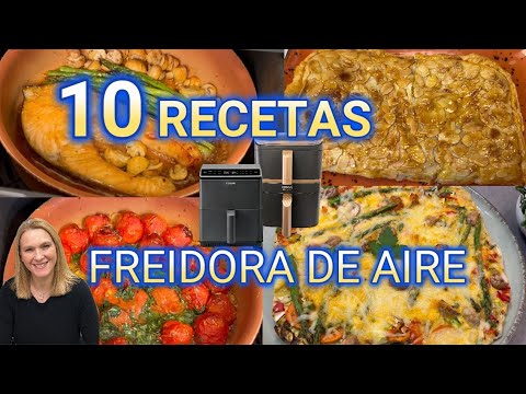 🥰10 RECETAS en FREIDORA DE AIRE PARTE 3 👩🍳, guárdate estas deliciosas recetas para tu día a día😋❤️