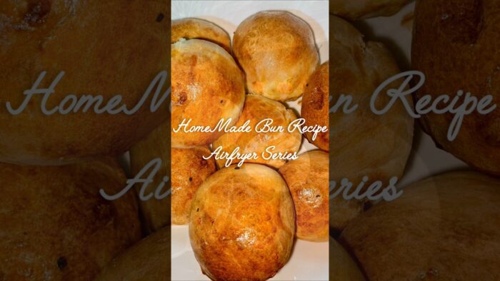 HomeMade Bun Recipe (Airfryer Series)