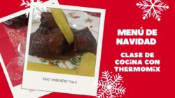 Menú de Navidad, 6 recetas con Thermomix para tu celebración. Clase de cocina.