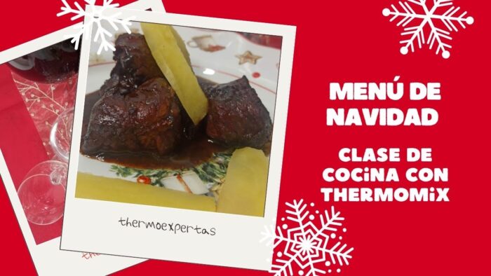 Menú de Navidad, 6 recetas con Thermomix para tu celebración. Clase de cocina.