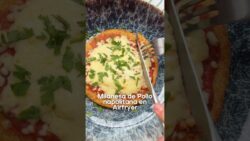 Milanesa de Pollo Napolitana en airfryer