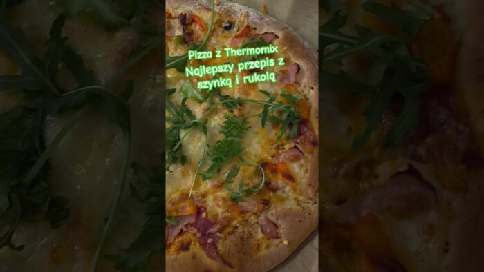Pizza z szynką z Thermomix #Thermomix #przedstawicielthermomix #pizzazszynka #siedlcethermomix