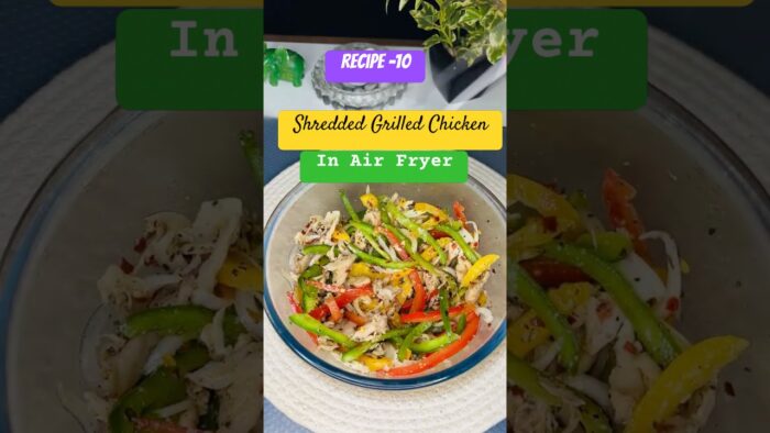 Shredded Grilled Chicken | Easy Air Fryer Grilled Chicken for Wraps, Sandwiches, Pizza, Salad