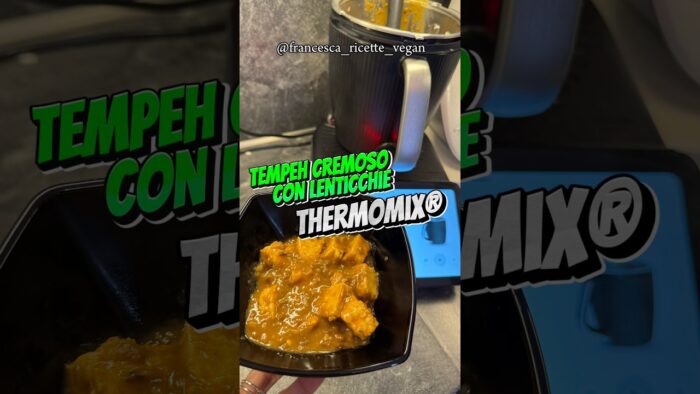 🍛 Tempeh cremoso alle lenticchie Thermomix®