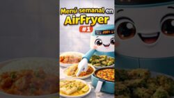 🍽️  MENÚ SEMANAL EN AIR FRYER #1