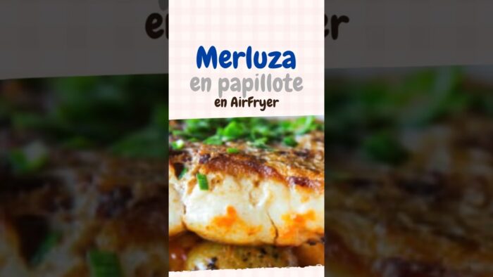 🐟🔥 Merluza en papillote en freidora de aire