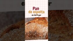 🍞 Pan integral de espelta en freidora de aire | Casero y saludable 🌿