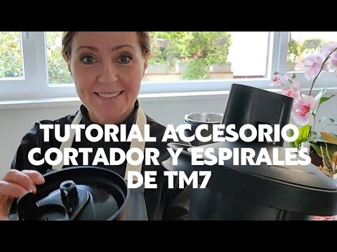 TUTORIAL ACCESORIO CORTADOR Y ESPIRALES DE THERMOMIX TM7