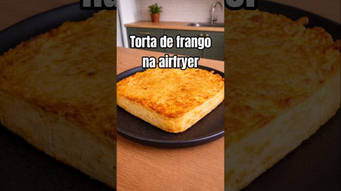 Torta de Frango Proteica na Airfryer (Pronta em Minutos!) #receita #airfryer #torta