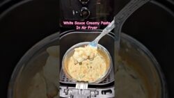 White Sauce Creamy Pasta Recipe In Airfryer #trending #viral #shorts #recipe
