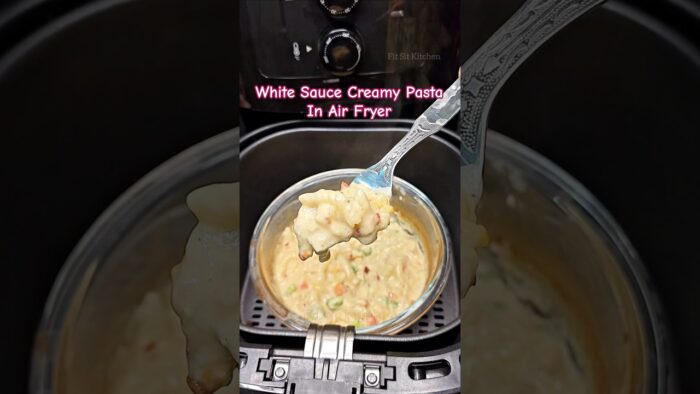 White Sauce Creamy Pasta Recipe In Airfryer #trending #viral #shorts #recipe