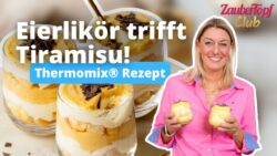 🐣 Das cremigste Eierlikör-Tiramisu mit Mascarpone – nur 3 Schritte | Thermomix® Rezept