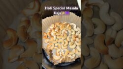 Holi Party ke lie Easy Masala Kaju 🌈 | Air fryer Recipe | No Fry #shorts